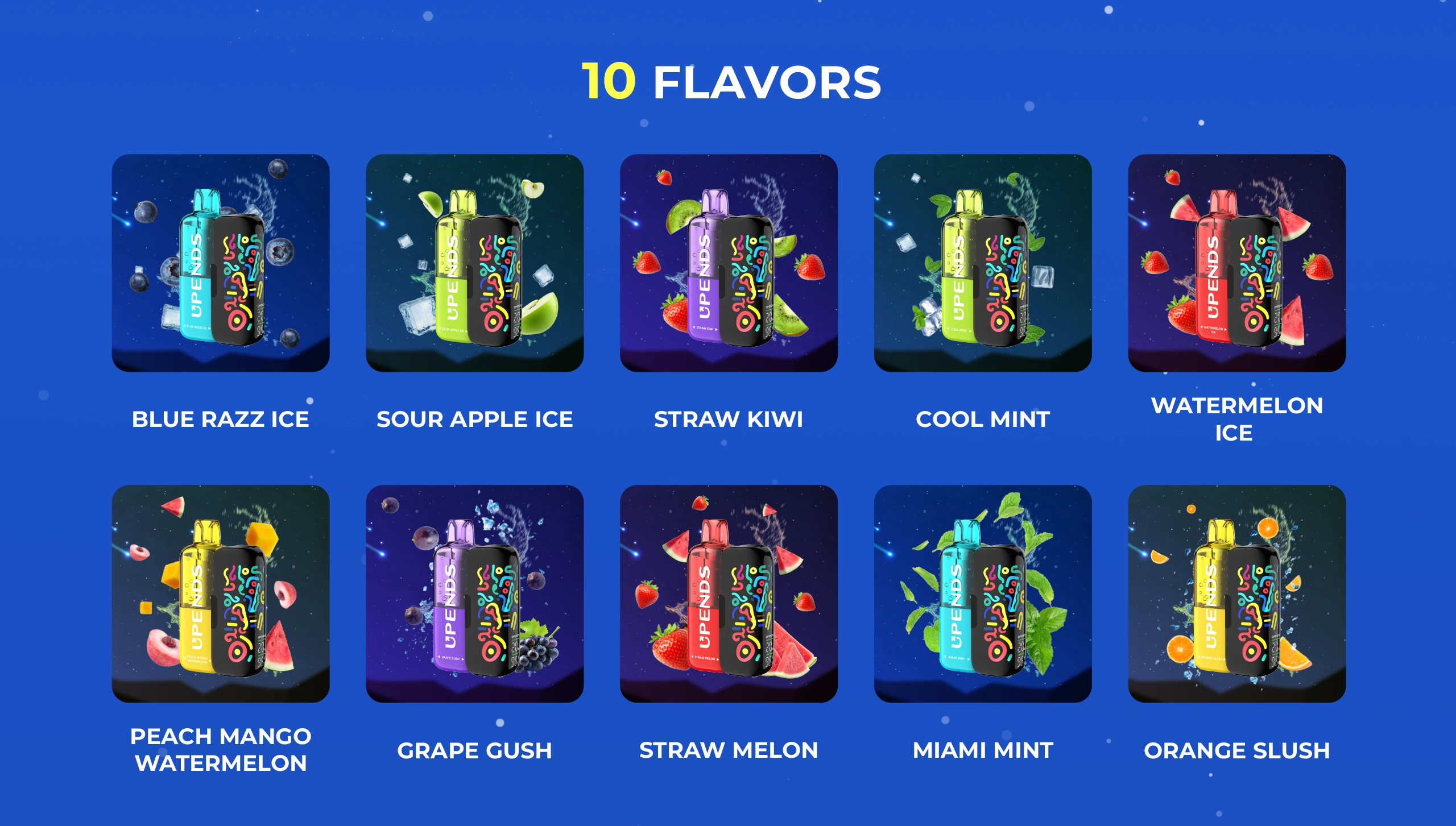 Lista 10 smaków UPENDS UP9, w tym Watermelon Ice, Blue Razz Ice, Miami Mint i Peach Mango Watermelon.